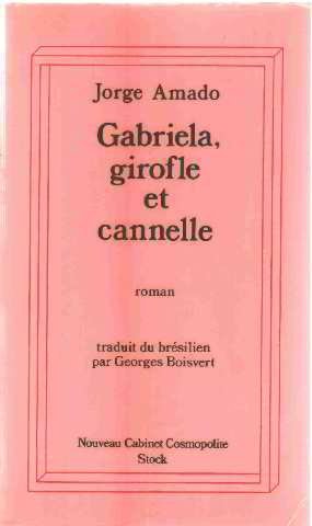 Gabriela, girofle et cannelle : chronique d'une ville de l'État de Bahia Books