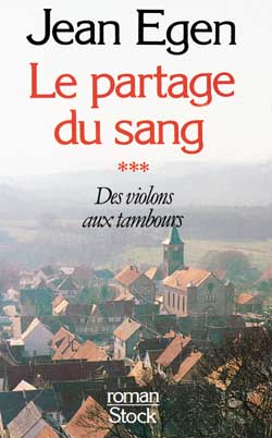 Le Partage du sang. Vol. 3. Des Violons aux tambours Books