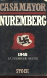 Nuremberg: 1945, la guerre en procès book
