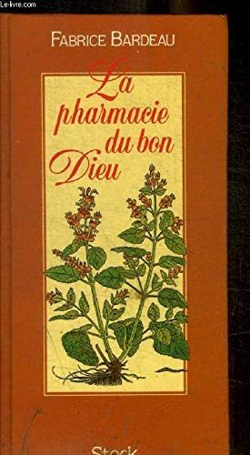 La pharmacie du Bon Dieu book
