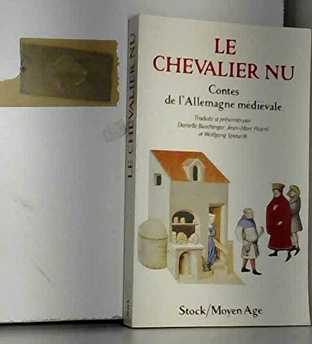 Le chevalier nu : contes de l'Allemagne medievale (Histoire Moyen-Age) Books