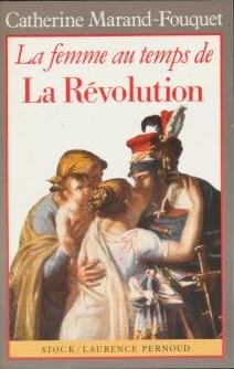La Femme au temps de la Révolution French history
