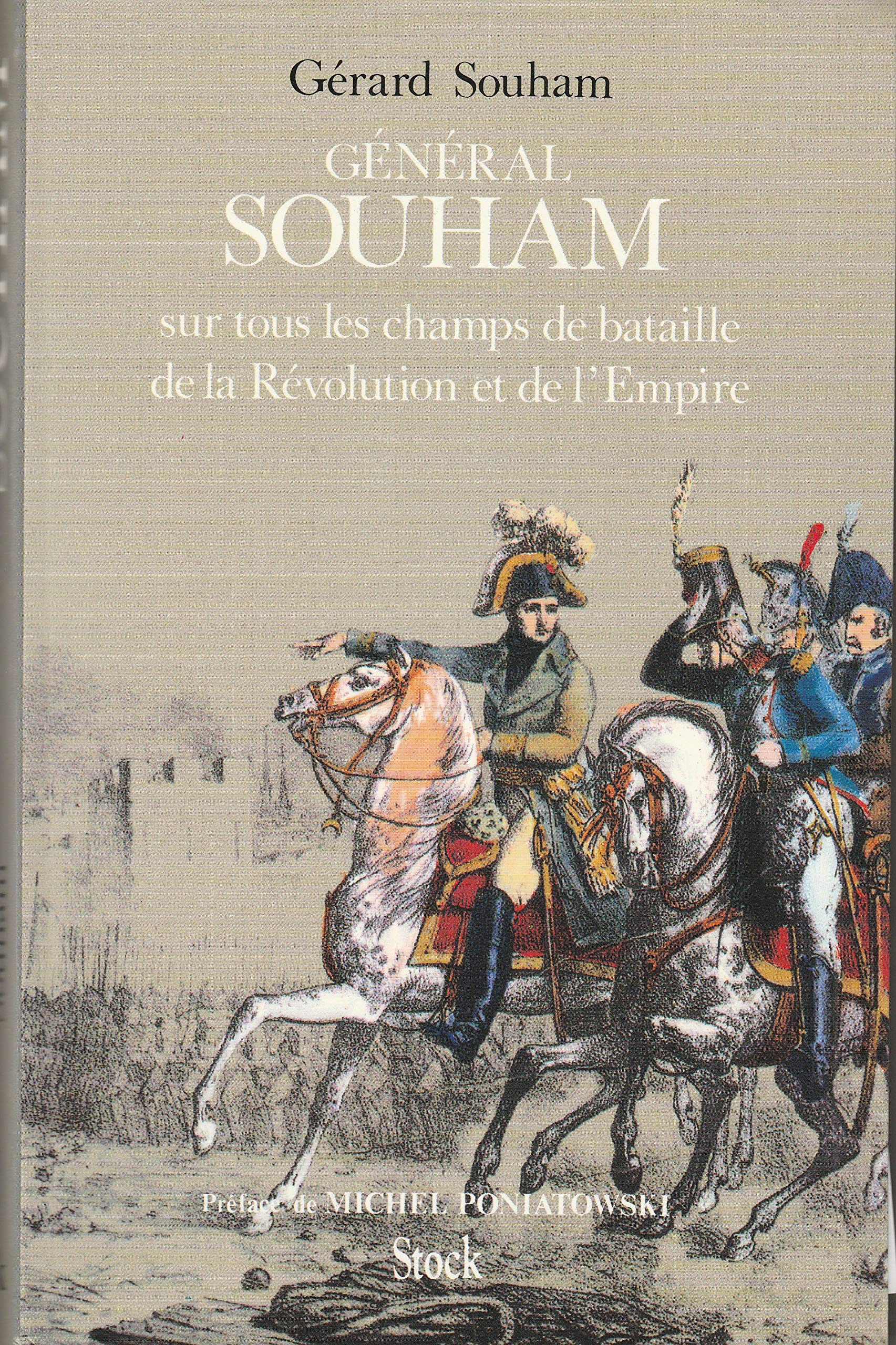 General Souham Sur Tous Les Champs De Bataille De La Revolution Et De L'Empire Books