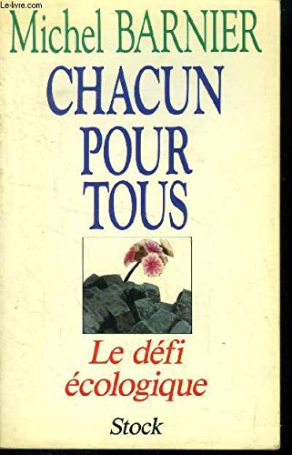 Chacun pour tous : le defi ecologique (Essais Documents) Books