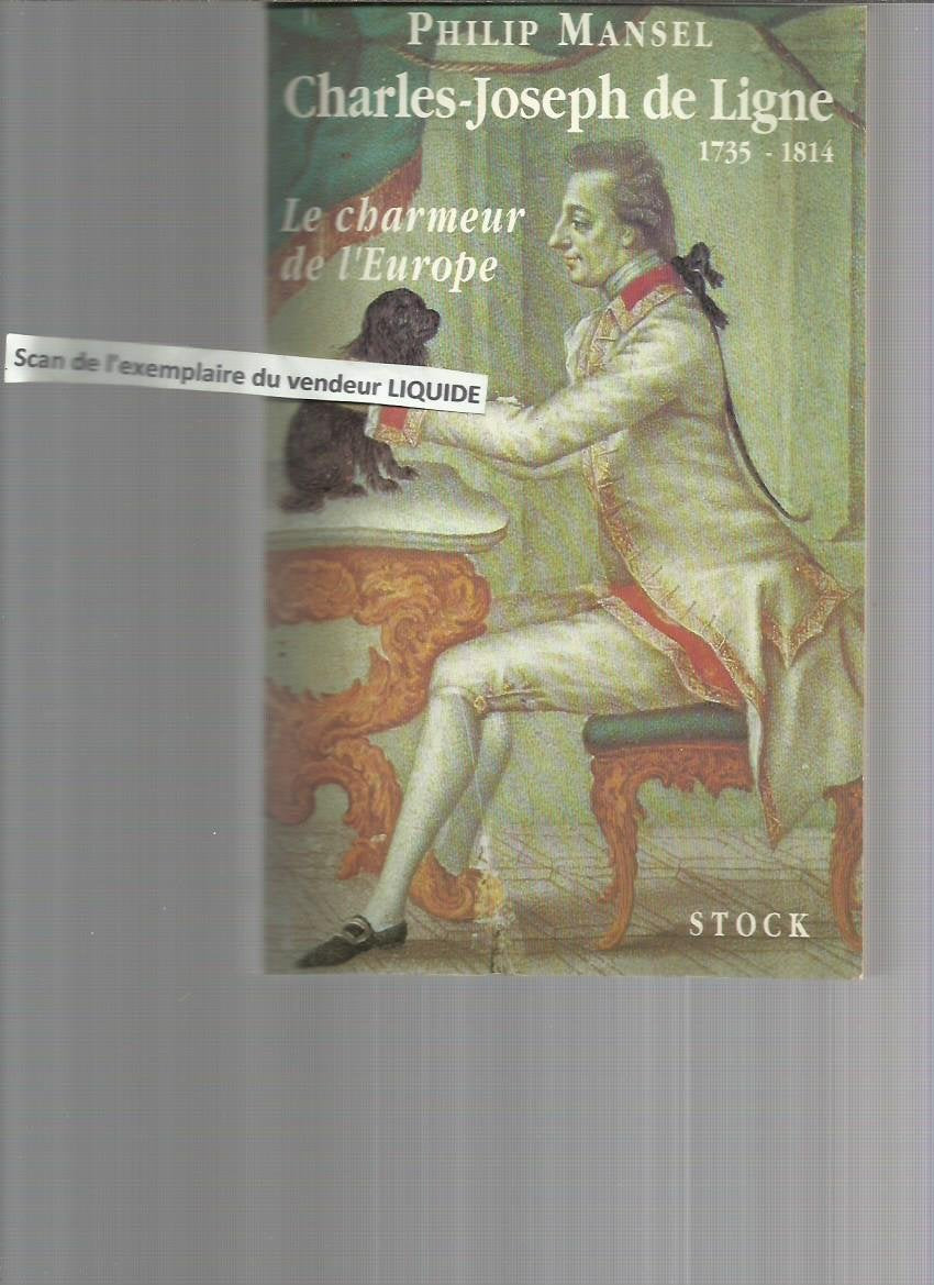 Le charmeur de l'Europe: Charles-Joseph de Ligne, 1735-1814 book