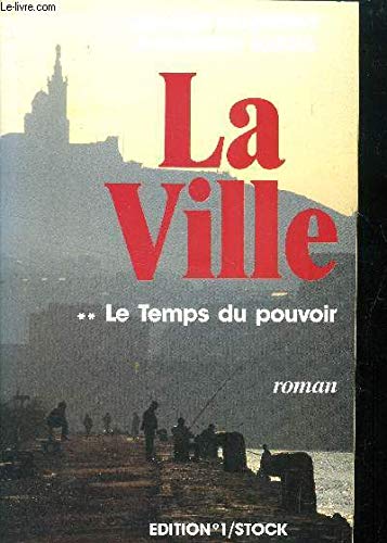 La ville - tome II : Le temps du pouvoir book