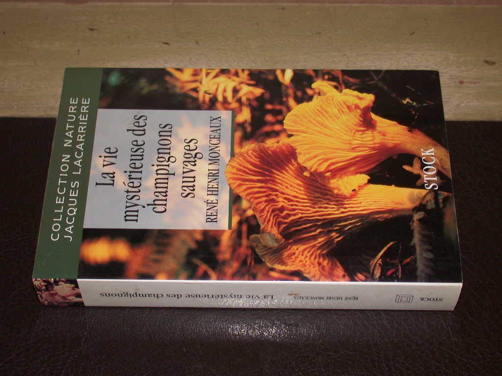 La Vie Mysterieuse Des Champignons Sauvages Books