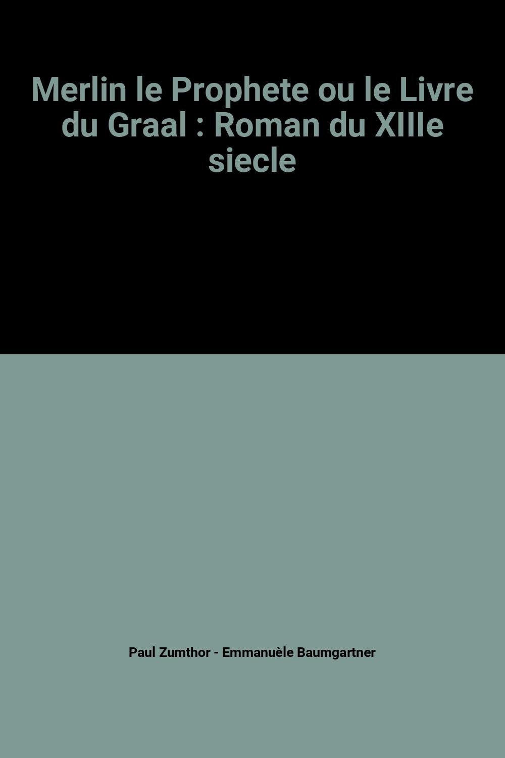 Merlin Le Prophete Ou Le Livre Du Graal. Edition 1991 Books