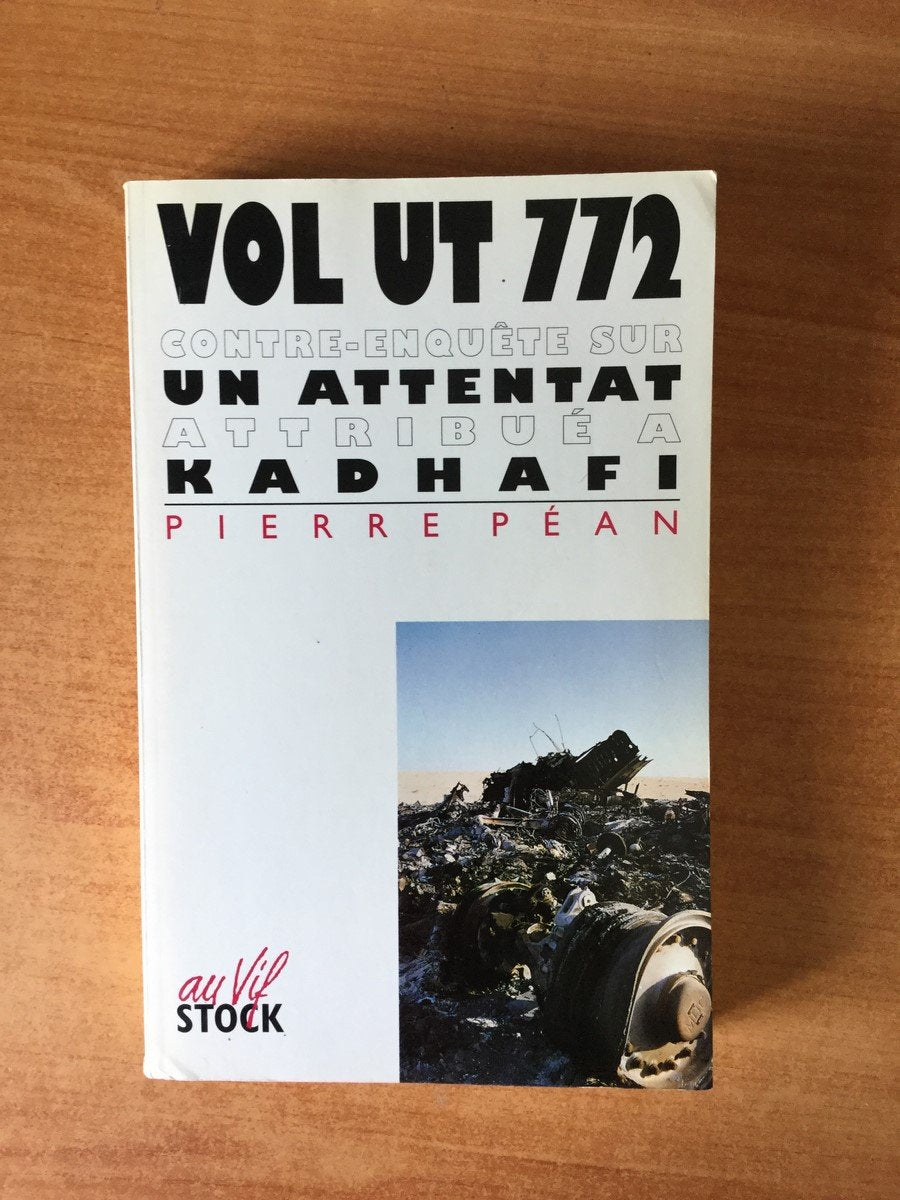 Vol UT 772 : Contre enquête sur un attentat attribué à Kadhafi Books