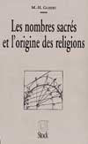 Les Nombres sacrés et l'origine des religions Essays & Short Stories