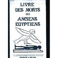 Le Livre Des Morts Des Anciens Egyptiens book