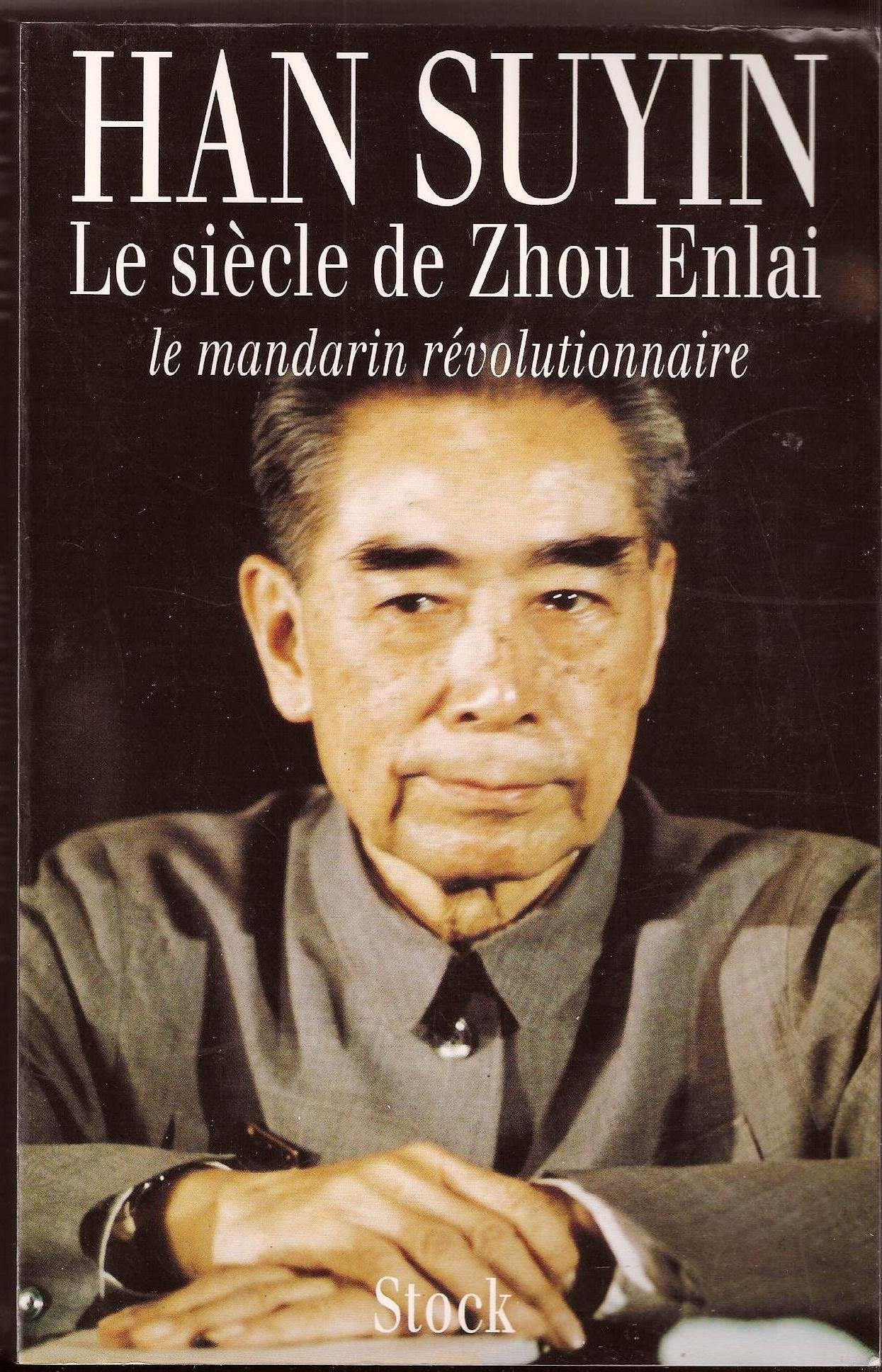 Le siècle de Zhou Enlai: Le mandarin révolutionnaire, 1898-1998 Books