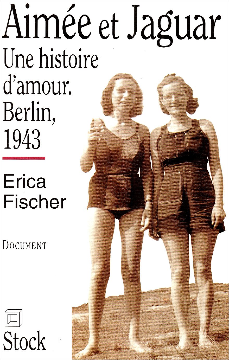 Aimée et Jaguar: Une histoire d'amour, Berlin, 1943 Books