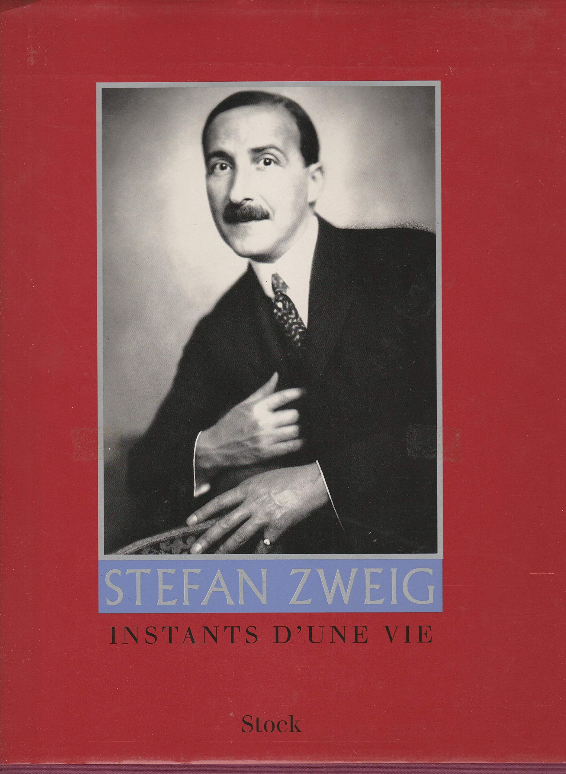 Stefan Zweig: Instants d'une vie Books
