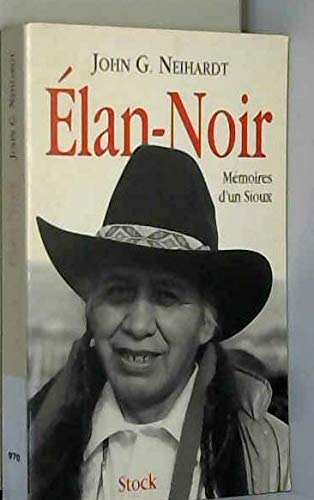 Élan-Noir ou La vie d'un saint homme des Sioux oglalas book