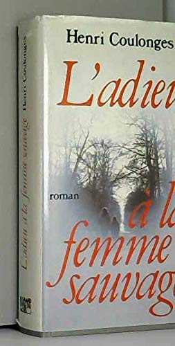 L'adieu à la femme sauvage book