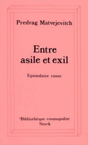 Entre Asile Et Exil. Epistolaire Russe Books