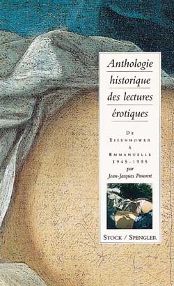 Anthologie historique des lectures érotiques. Vol. 4. D'Eisenhower à Emmanuelle Contemporary literature