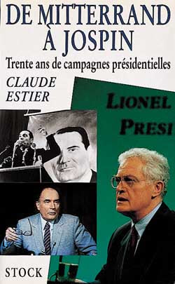 De Mitterrand à Jospin : trente ans de campagnes présidentielles book