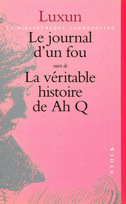 Le journal d'un fou. La véritable histoire de Ah Q Contemporary literature