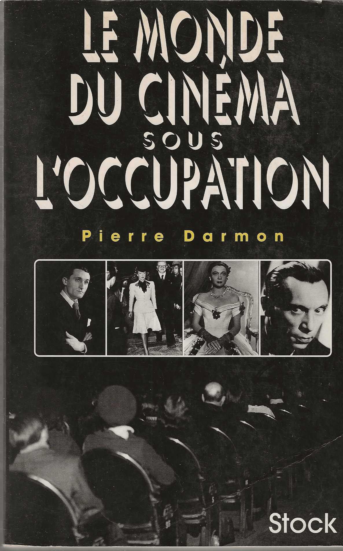 Le Monde Du Cinema Sous L'Occupation book
