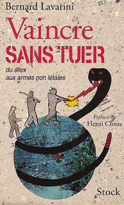 Vaincre sans tuer : du silex aux armes non létales book