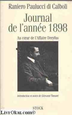 Journal De L'Annee 1898. Au Coeur De L'Affaire Dreyfus Books