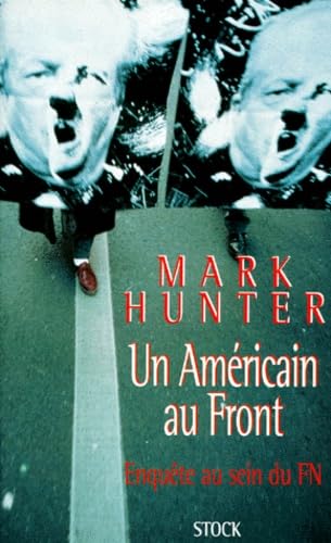 Un Americain Au Front. Enquete Au Sein Du Fn book