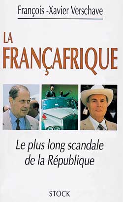La Françafrique : le plus long scandale de la République Essays & Short Stories