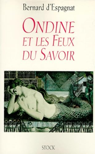 Ondine Et Les Feux Du Savoir. Carnets D'Une Petite Sirene Books