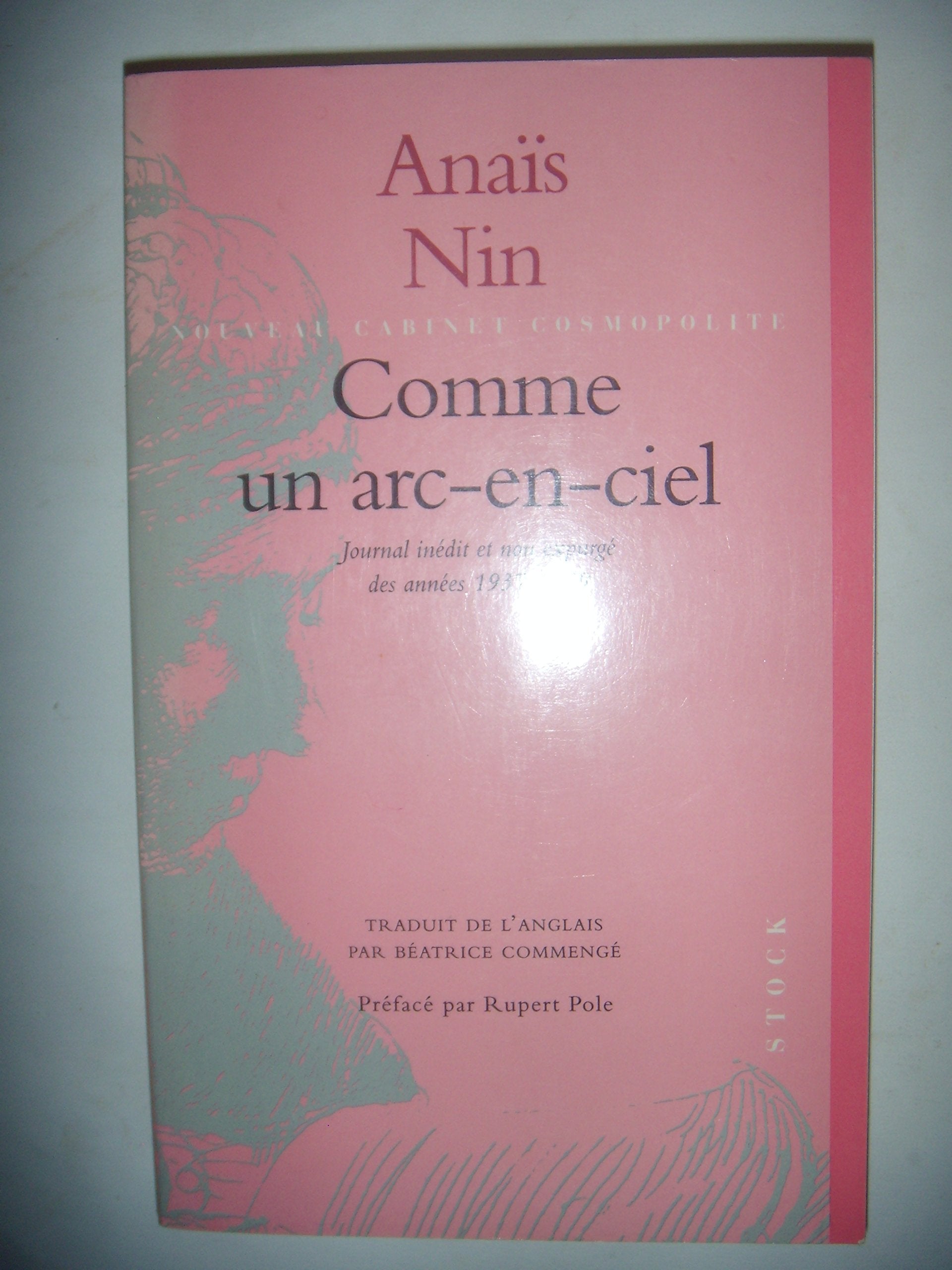 Comme un arc en ciel: Journal inédit et non expurgé des années 1937-1939 Contemporary literature