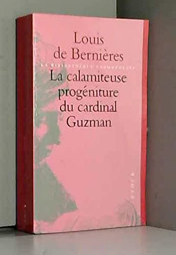 La Calamiteuse Progeniture Du Cardinal Guzman Books