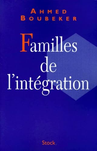 Familles de l'intégration: Les ritournelles de l'ethnicité en pays jacobin Books