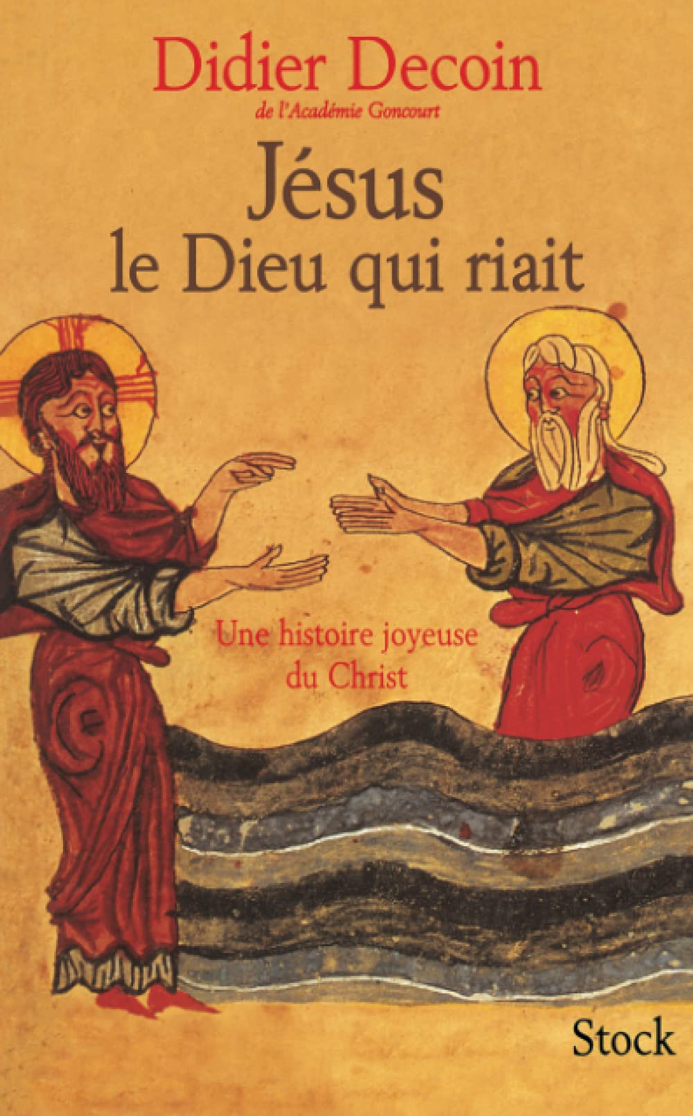 JESUS LE DIEU QUI RIAIT: Une histoire joyeuse du Christ Essays & Short Stories