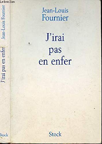 J'Irai Pas En Enfer Books