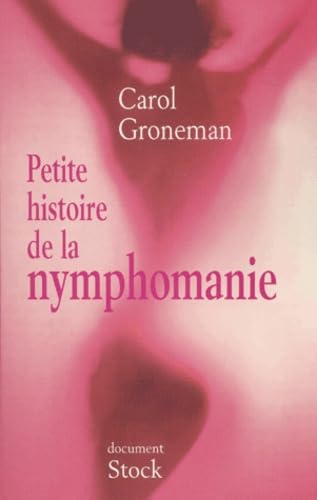 Petite histoire de la nymphomanie book