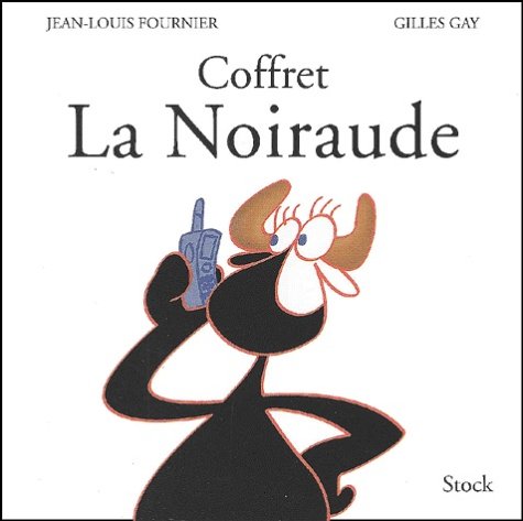 La Noiraude Coffret 3 Volumes : Volume 1, La Noiraude. Volume 2, Encore La Noiraude. Volume 3, Pas Folle La Noiraude book