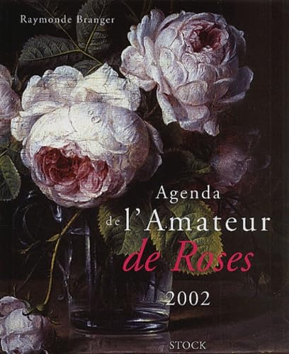 Aga de l'amateur de roses 2002 book