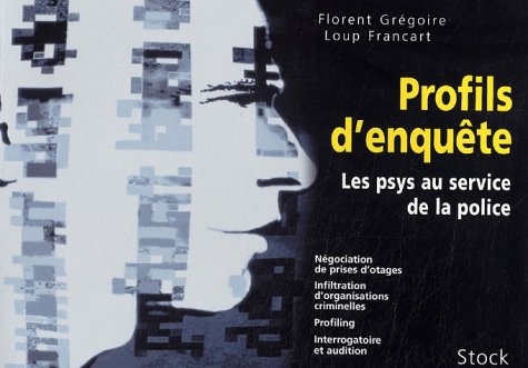 Profils d'enquête: Les psys au service de la police Books