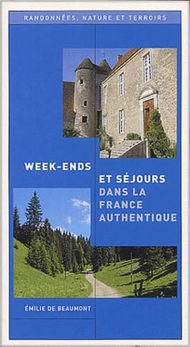 Week-ends et séjours dans la France authentique book