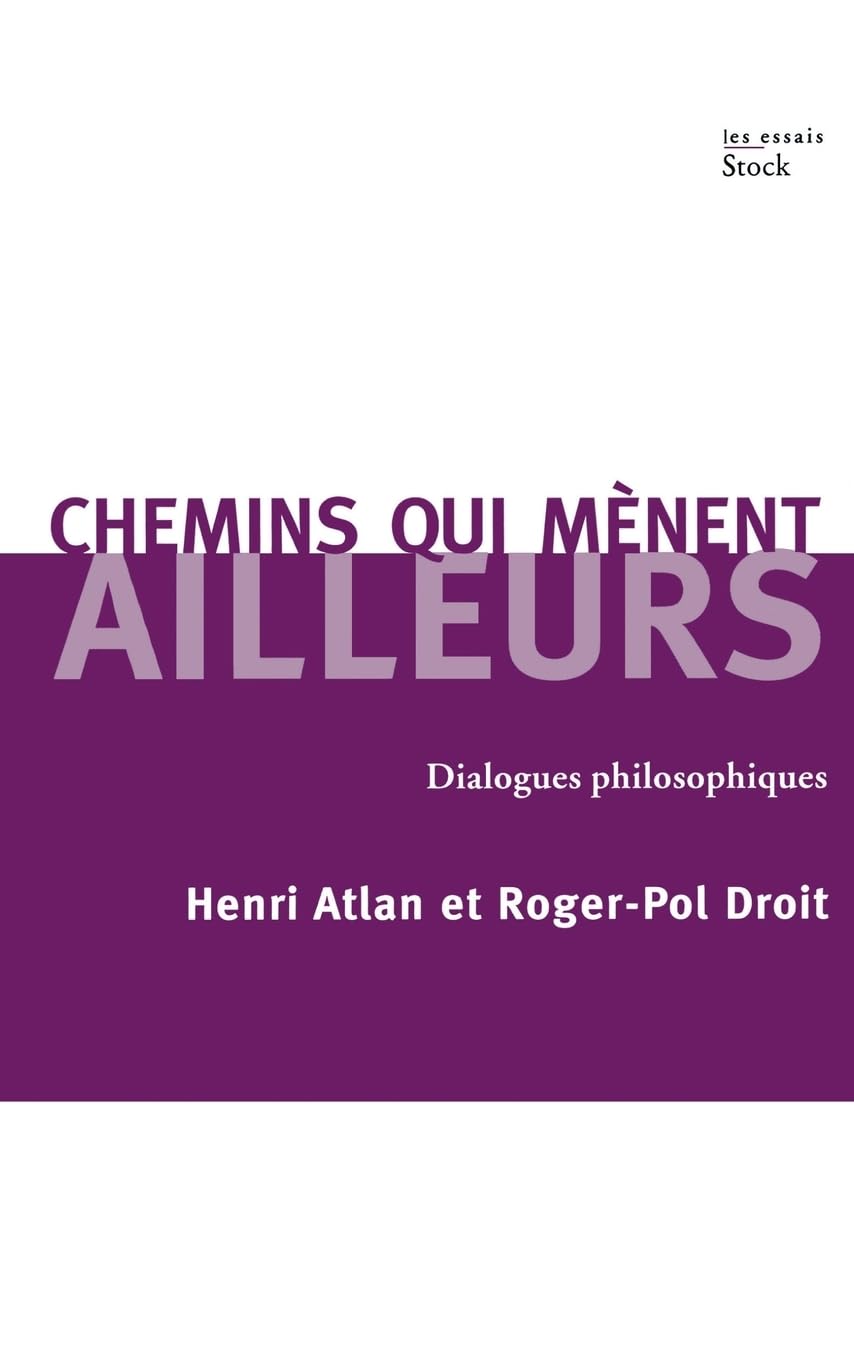 Chemins qui mènent ailleurs Philosophy