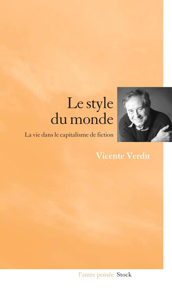 Le style du monde: La vie dans le capitalisme de fiction book
