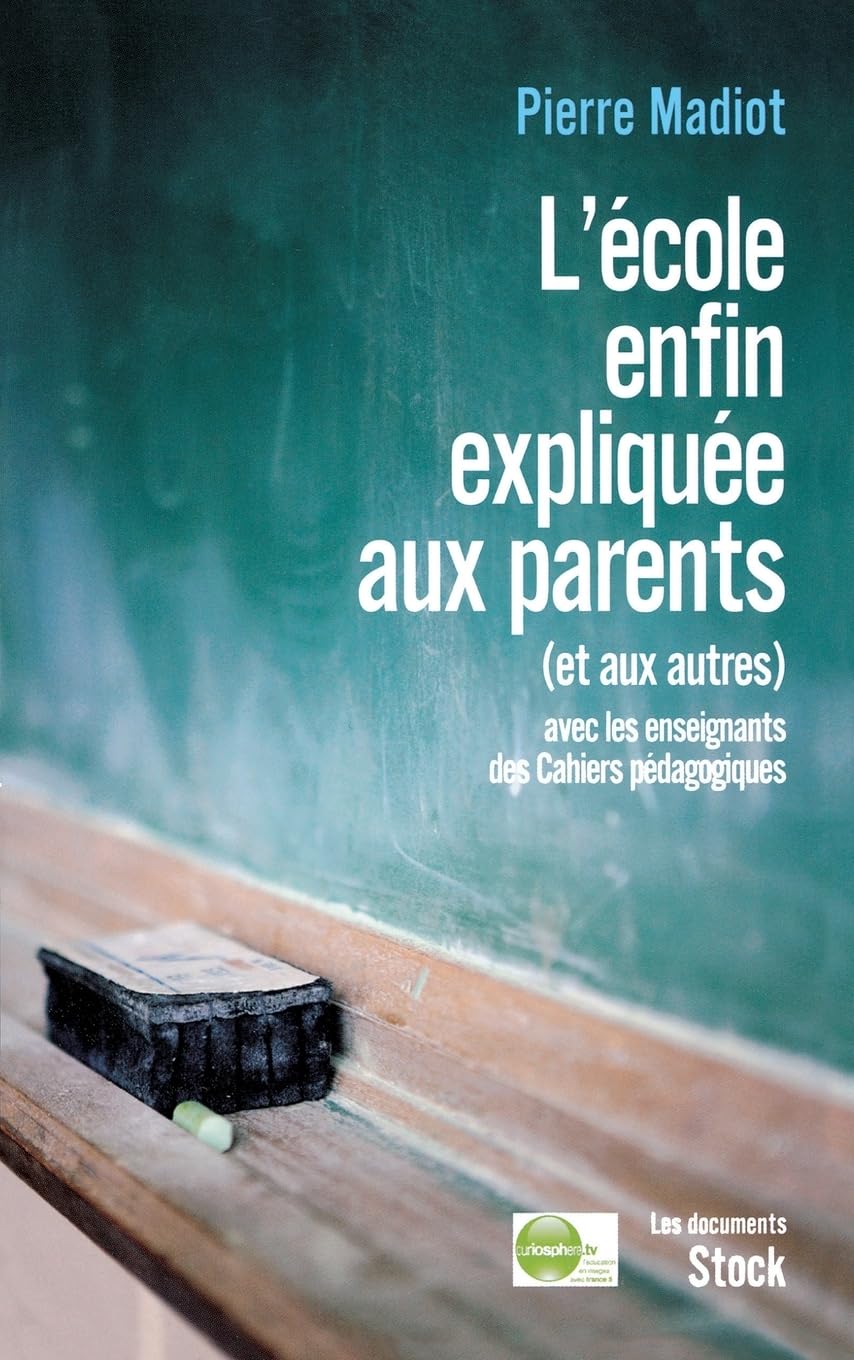 L'école enfin expliquée aux parents (et aux autres) book