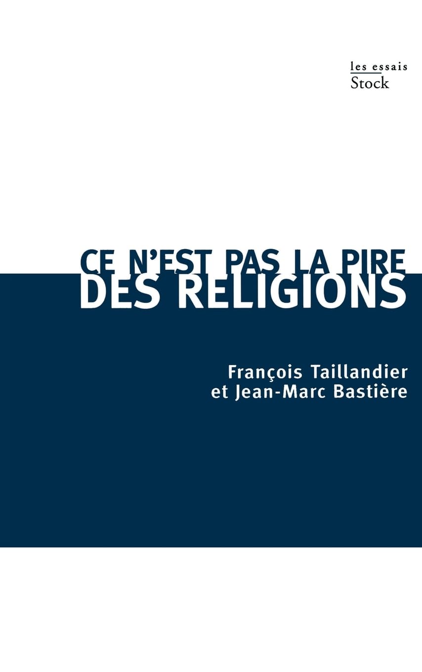 Ce n'est pas la pire des religions book