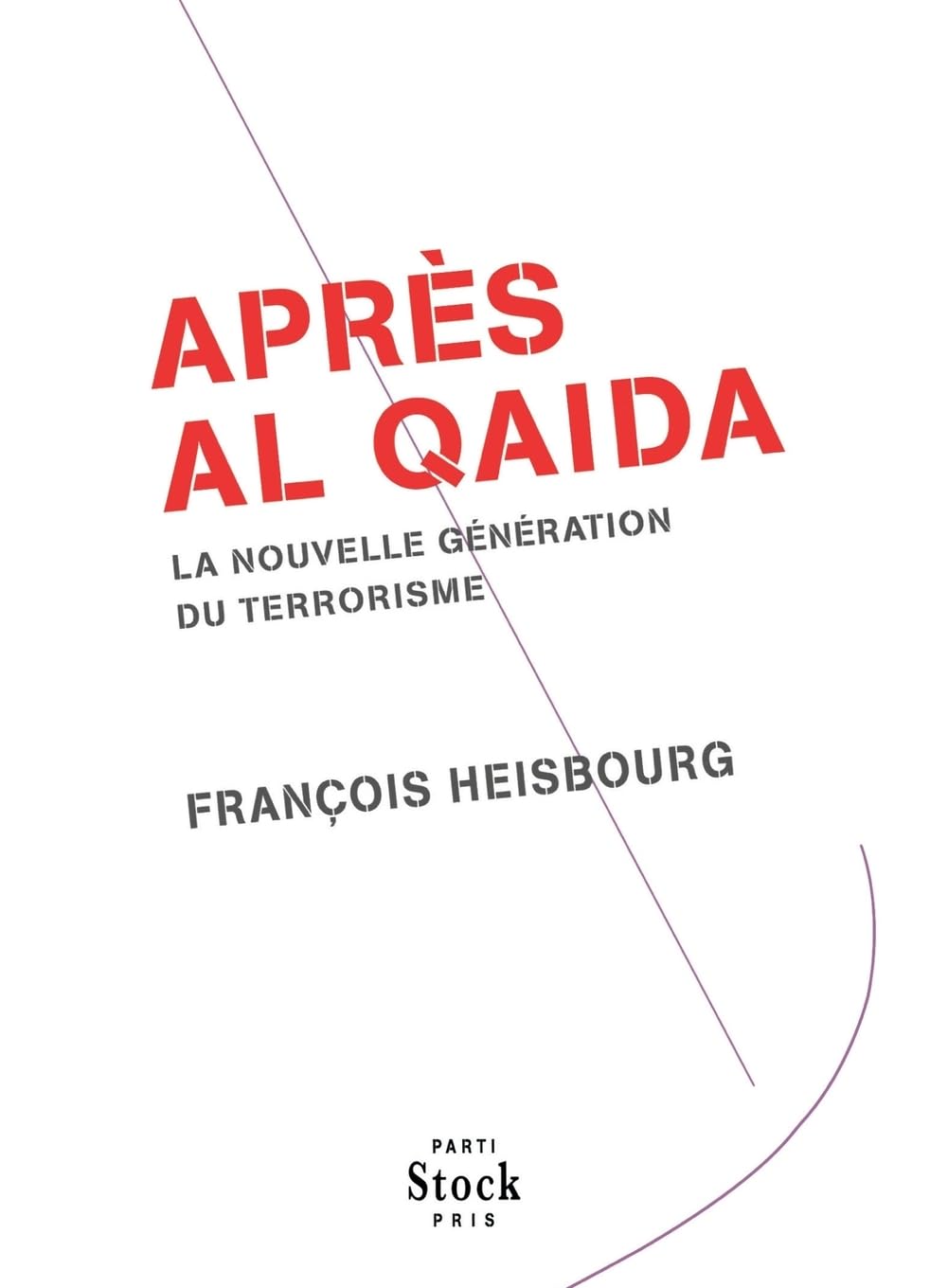 Après Al Qaida: La nouvelle génération du terrorisme book