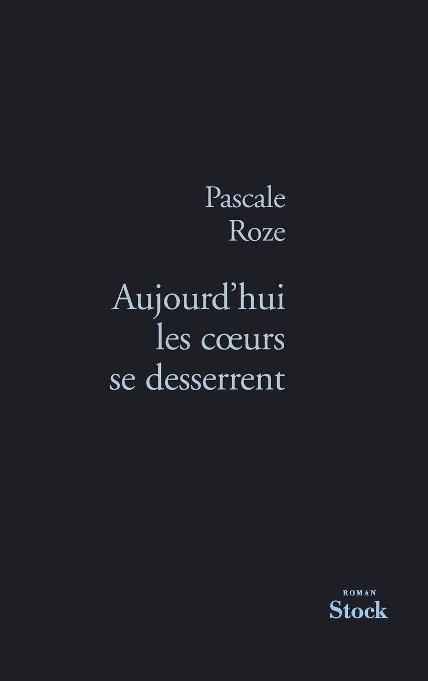 Aujourd Hui Les Coeurs Se Desserrent (La Bleue) Contemporary literature