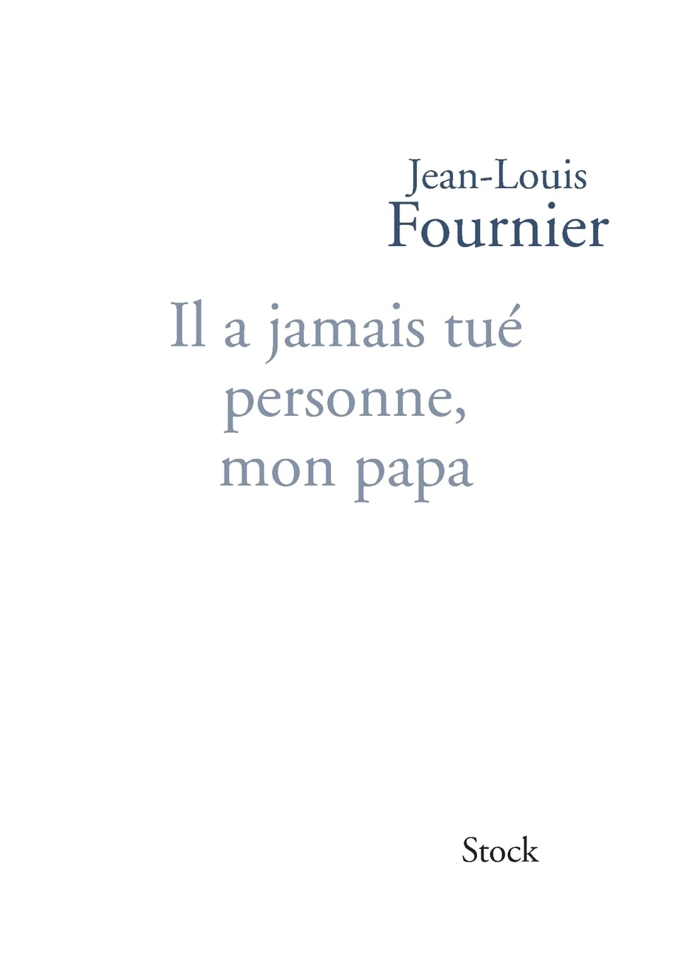 Il a Jamais Tue Personne Mon Papa Ned Contemporary literature