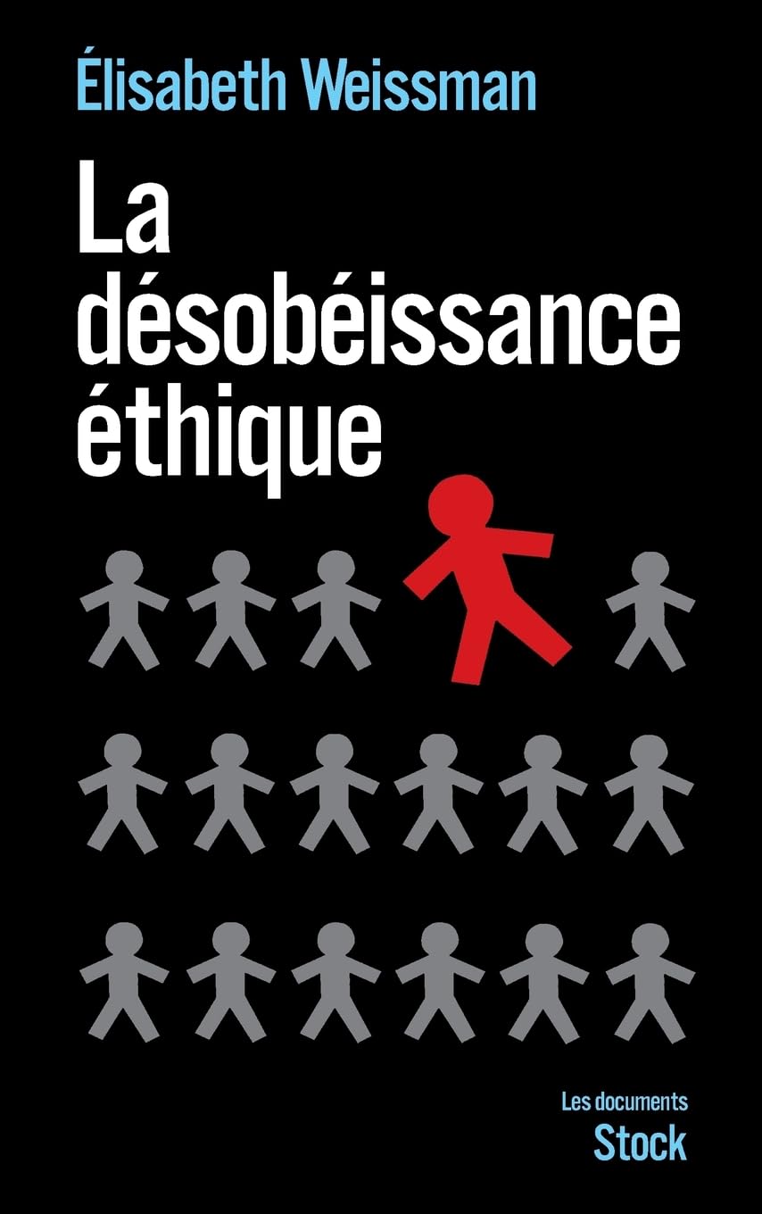 La désobéissance éthique: Enquête sur la résistance dans les services publics (Essais - Documents) Essays & Short Stories