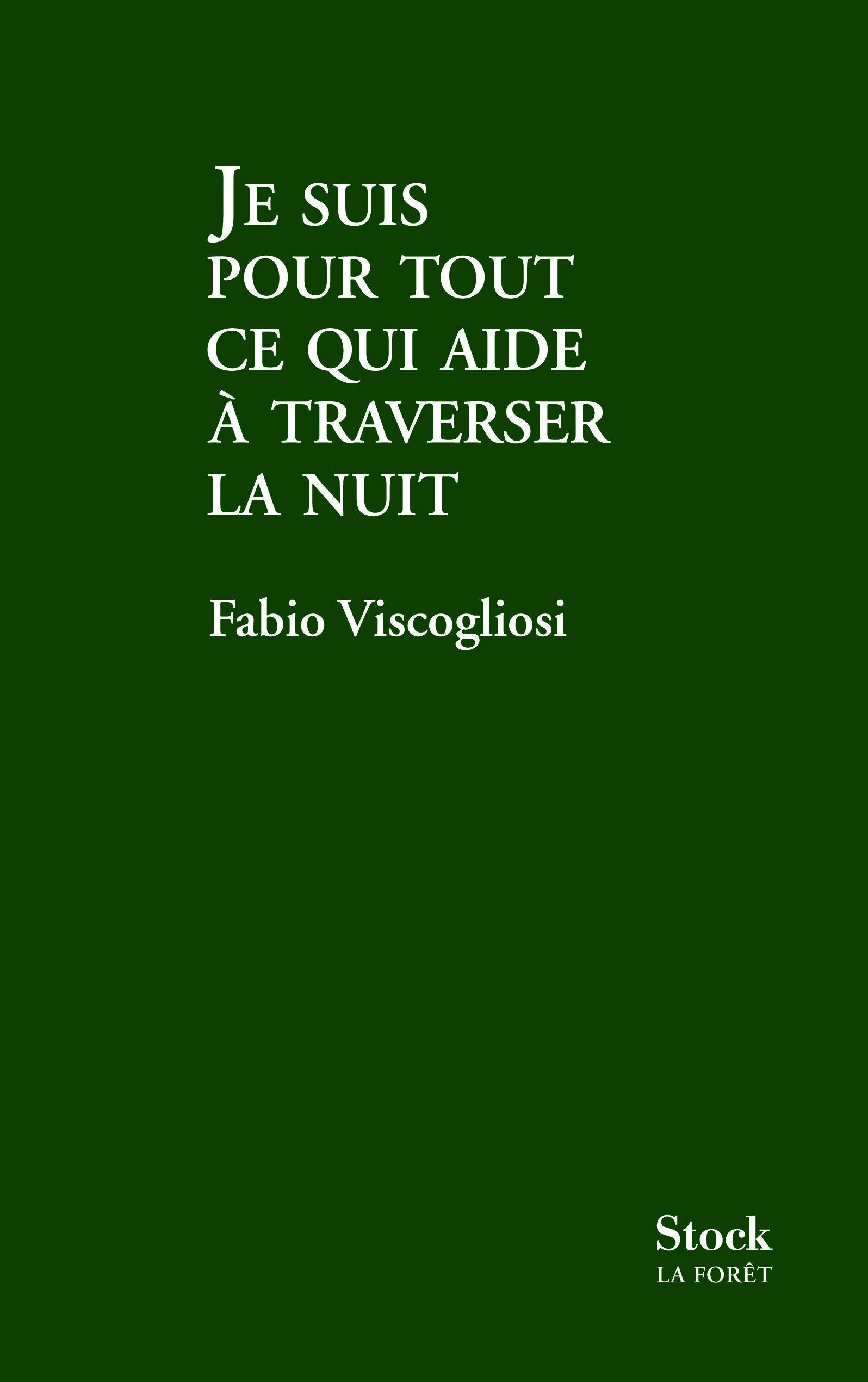 JE SUIS POUR CE QUI AIDE A TRAVERSER LA NUIT book