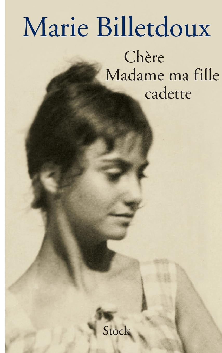 CHERE MADAME MA FILLE CADETTE book